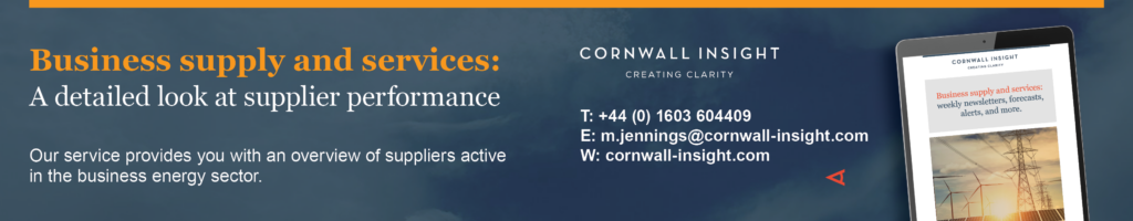 This advert shows our Business and Supply Service. Contact Magdalena Jennings at m.jennings@cornwall-insight.com for more information.