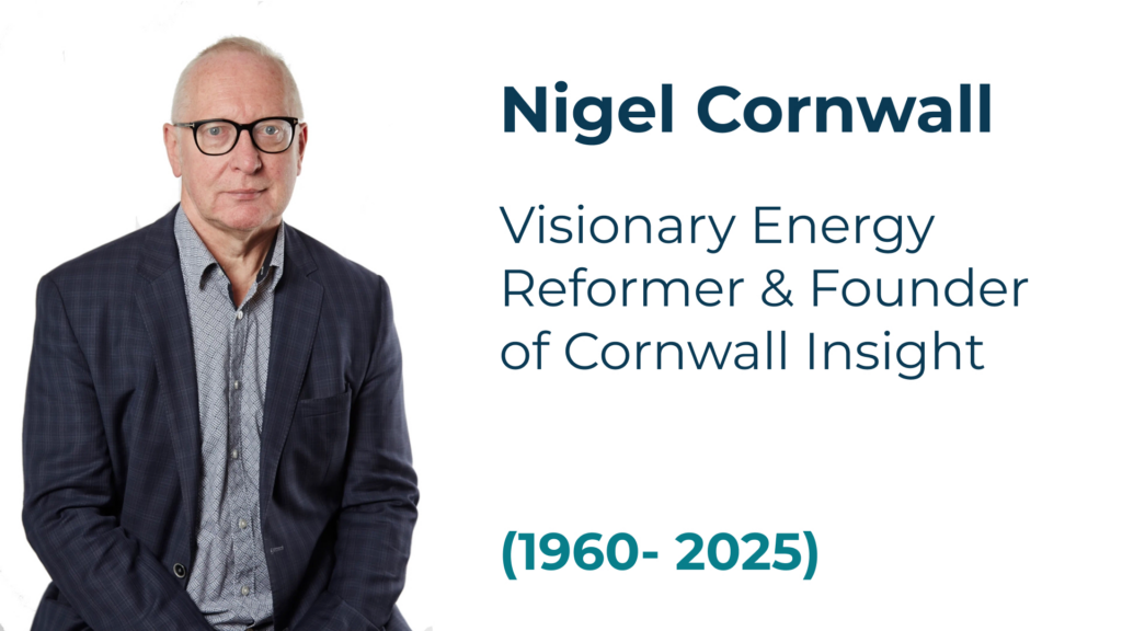 Image of Nigel cornwall with the text reading Nigel Cornwall - Visonary energy reformer and founder - 1960 to 2025